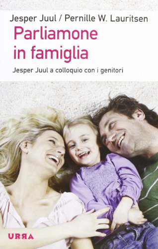 Stock image for Parliamone in famiglia. Jesper Juul a colloquio con i genitori for sale by medimops
