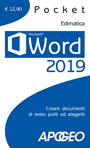 Stock image for Word 2019. Creare documenti di testo puliti ed eleganti for sale by libreriauniversitaria.it