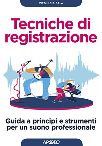 Imagen de archivo de Tecniche di registrazione. Guida a principi e strumenti per un suono professionale a la venta por libreriauniversitaria.it