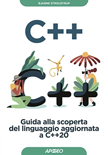 Beispielbild fr C++. Guida alla scoperta del linguaggio aggiornata a C++20 zum Verkauf von medimops