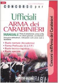 9788850501564: Concorsi per ufficiali. Arma dei carabinieri. Manuale