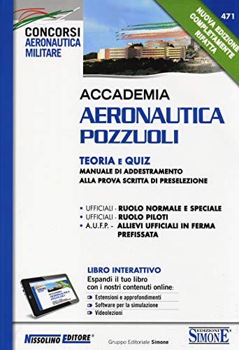 9788850501977: Accademia Aeronautica Pozzuoli. Teoria e quiz. Manuale di addestramento alla prova scritta di preselezione. Con aggiornamento online