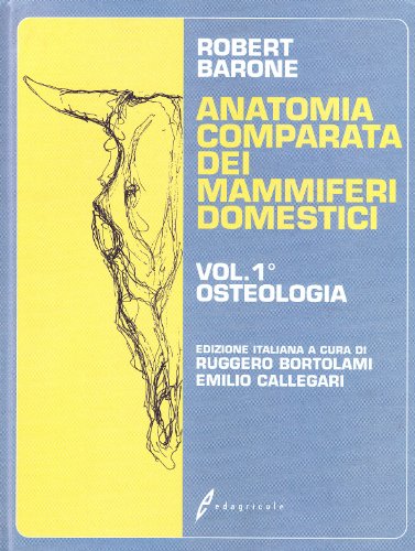 9788850614523: Trattato di anatomia comparata dei mammiferi domestici. Osteologia (Vol. 1)