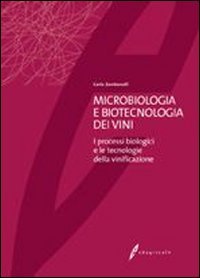 Imagen de archivo de Microbiologia e biotecnologia dei vini. I processi biologici e le tecnologie della vinificazione a la venta por medimops