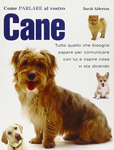 Come parlare al vostro cane (9788850651559) by Unknown Author