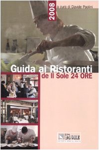 Beispielbild fr Guida ai ristoranti de Il Sole 24 Ore 2008 zum Verkauf von medimops