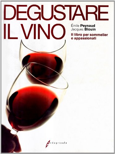 9788850652501: Degustare il vino. Il grande libro della degustazione