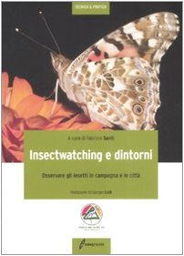 Stock image for Insectwatching. Osservare gli insetti in campagna e in citt for sale by libreriauniversitaria.it