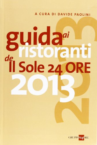 Beispielbild fr Guida ai ristoranti de Il Sole 24 Ore 2013 zum Verkauf von medimops