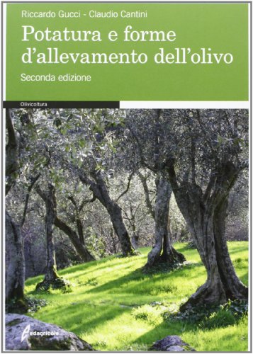 9788850654017: Potatura e forme di allevamento dell'olivo