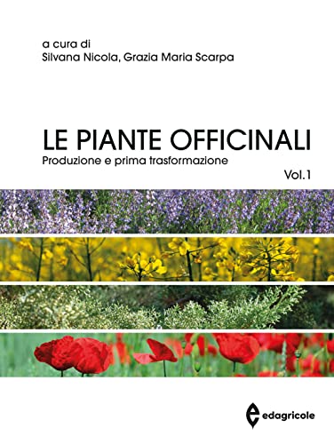 Beispielbild fr Le Piante Officinali. Vol. 1: Coltivazione E Prima Trasformazione zum Verkauf von medimops