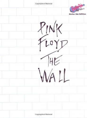 Beispielbild fr Pink Floyd the Wall Guitar-tab Edition zum Verkauf von The Vintage BookStore