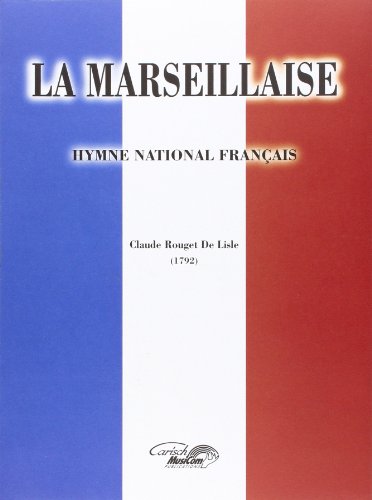 Beispielbild fr Lisle Claude Rouget De La Marseillaise Voice & Piano Book zum Verkauf von medimops