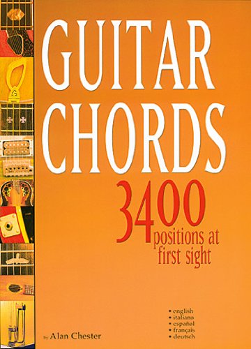 Stock image for Chester Alan Guitar Chords 3400 Positions At First Sight Guitar Book for sale by medimops