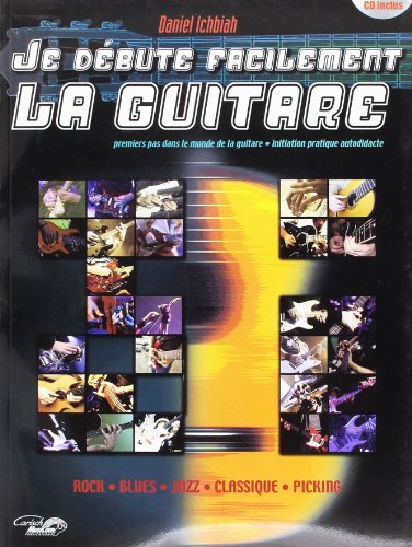 Imagen de archivo de Ichbiah Daniel Je Debute Facilement La Guitare Guitar Book/Cd French a la venta por medimops