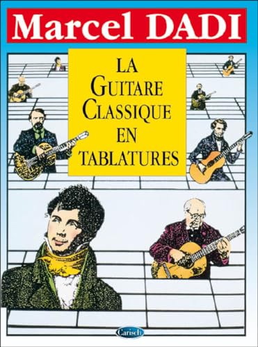 Beispielbild fr Guitare Classique en Tablature (la) Arrangements par Marcel Dadi zum Verkauf von medimops