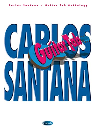 Stock image for CARLOS SANTANA: GUITAR TAB ANTHOLOGY GUITARE for sale by Books Unplugged