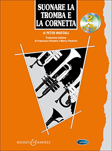 9788850711031: SUONARE LA TROMBA E LA CORNETTA (BOOK/2 CDS) TROMPETTE+2CD