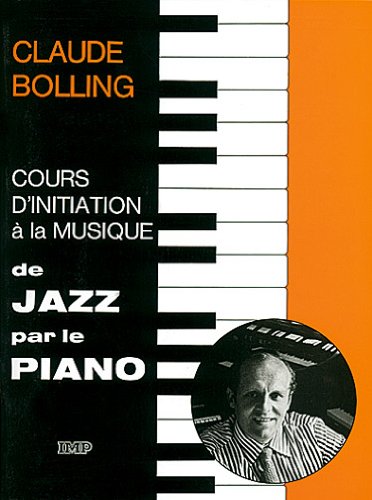 9788850713882: Claude bolling: cours d initiation a la musique de jazz par le piano livre sur la musique