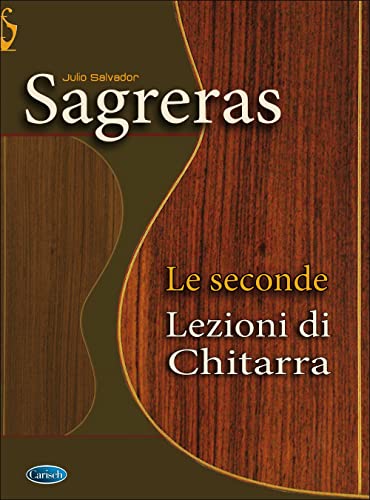 Imagen de archivo de SAGRERAS: LE SECONDE LEZIONI DI CHITARRA a la venta por libreriauniversitaria.it