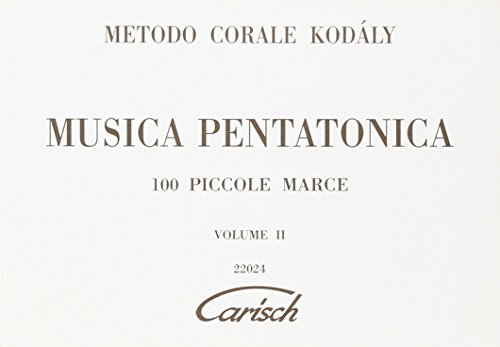 Stock image for Musica Pentatonica - Volume 2, 100 Piccole Marce for sale by Livre et Partition en Stock