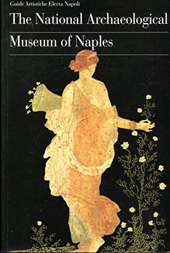 Beispielbild fr The National Archaeological Museum of Naples zum Verkauf von WorldofBooks