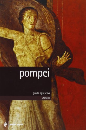 9788851000196: Pompei: guida agli scavi