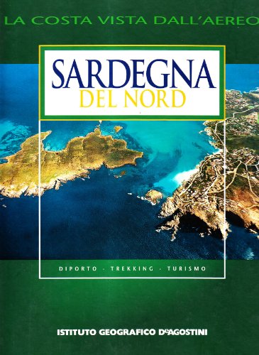 Sardegna del nord - Roberto Franzoni; Valeria Serra