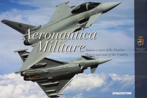 9788851116170: Aeronautica militare. Anima e cuori della nazione-Hearts and soul of the Country