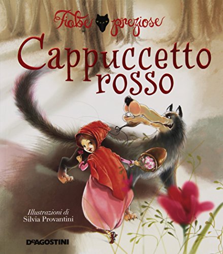 Cappuccetto Rosso. Ediz. illustrata - Deiana, Valentina