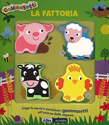 9788851122454: La fattoria. I gommosetti. Ediz. illustrata