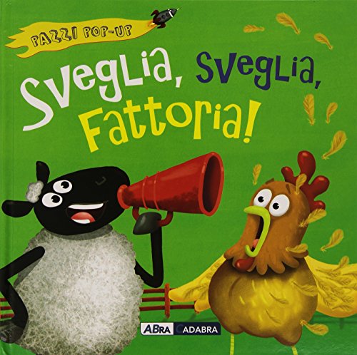 Stock image for Sveglia, sveglia, fattoria! Libro pop-up Litton, Jonathan and Anderson, Nicola for sale by Librisline