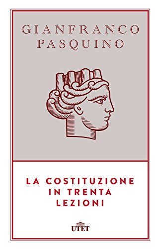 Imagen de archivo de La Costituzione in trenta lezioni. Con e-book a la venta por medimops