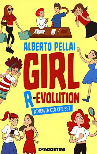 Beispielbild fr Girl r-evolution. Diventa ci che sei zum Verkauf von medimops