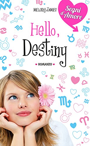 Beispielbild fr Hello, destiny zum Verkauf von libreriauniversitaria.it