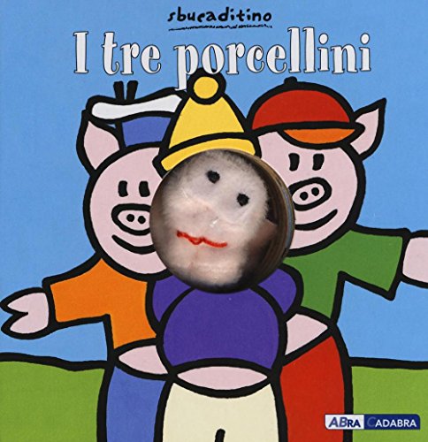 9788851136352: I tre porcellini (Sbucaditino)