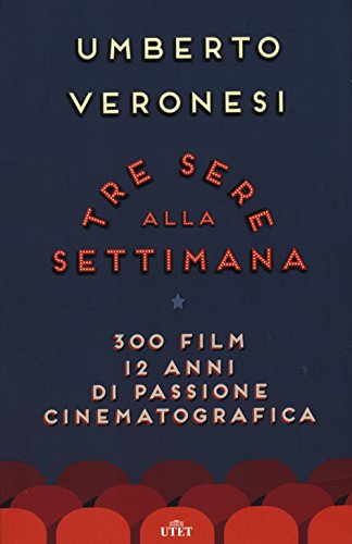 Beispielbild fr Tre sere alla settimana. 300 film, 12 anni di passione cinematografica. Con e-book zum Verkauf von medimops