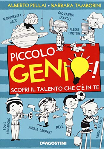 Beispielbild fr Piccolo genio! Scopri il talento che c' in te zum Verkauf von WorldofBooks