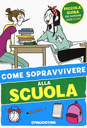 Beispielbild fr Come sopravvivere alla scuola zum Verkauf von medimops