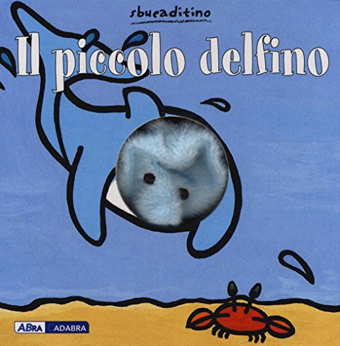 Imagen de archivo de Il piccolo delfino a la venta por Ammareal