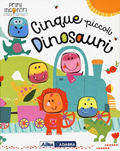 Beispielbild fr Cinque piccoli dinosauri zum Verkauf von medimops