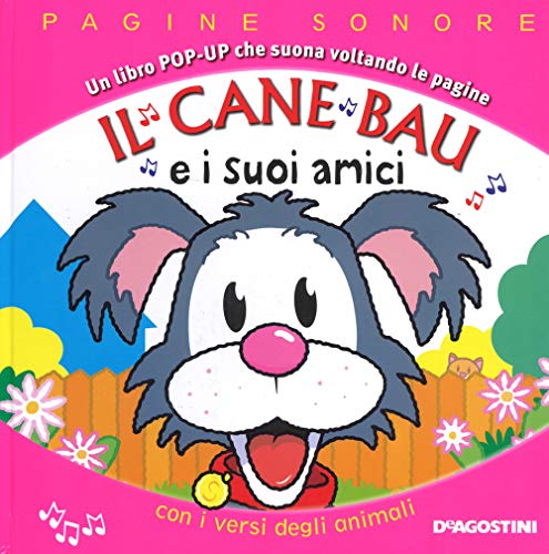 9788851148935: Il cane Bau e i suoi amici. Libro pop-up. Ediz. a colori