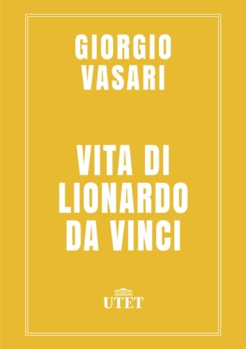 Imagen de archivo de Vita di Lionardo da Vinci a la venta por Revaluation Books