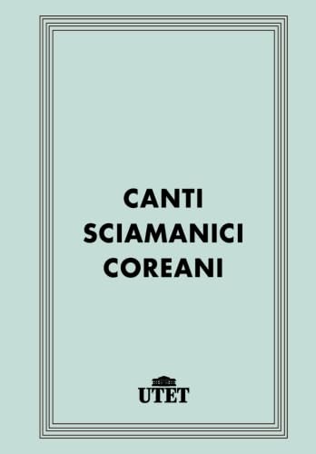 Stock image for Canti sciamanici coreani for sale by Revaluation Books