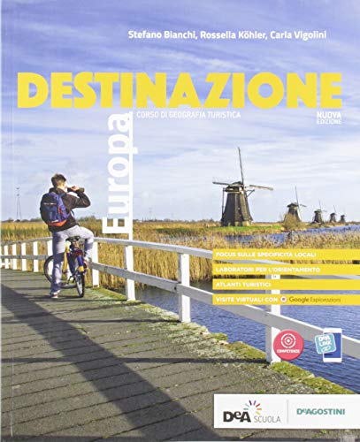 Beispielbild fr Destinazione Europa. Corso di geografia turistica. Con Atlante. Per le Scuole superiori. Con e-book. Con espansione online zum Verkauf von medimops