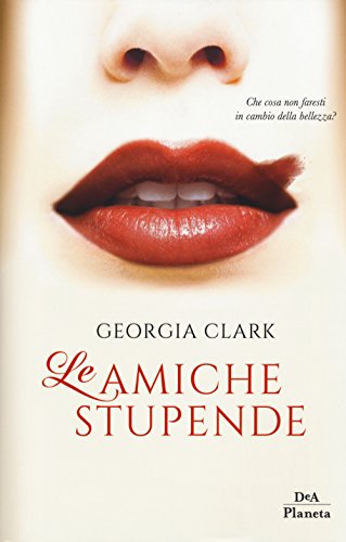 Stock image for Le amiche stupende for sale by libreriauniversitaria.it