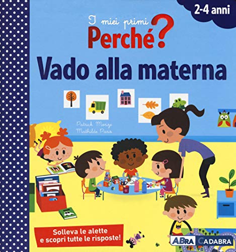 Beispielbild fr Vado alla materna. I miei primi perch? Ediz. a colori zum Verkauf von medimops