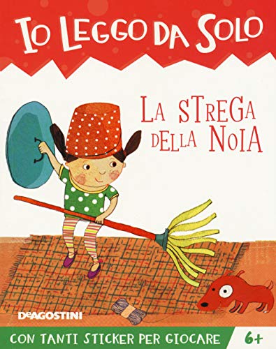 Stock image for La strega della noia. Con adesivi for sale by medimops