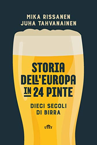 9788851164386: Storia dell'Europa in 24 pinte. Dieci secoli di birra. Con ebook