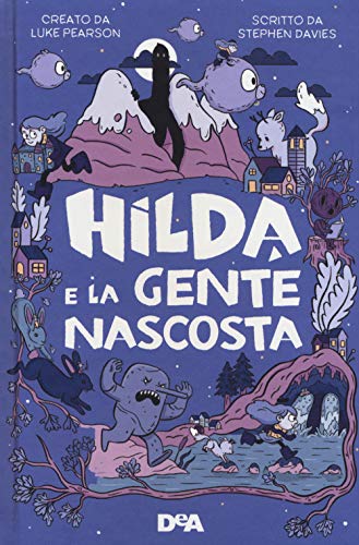 Stock image for Hilda e la gente nascosta for sale by libreriauniversitaria.it